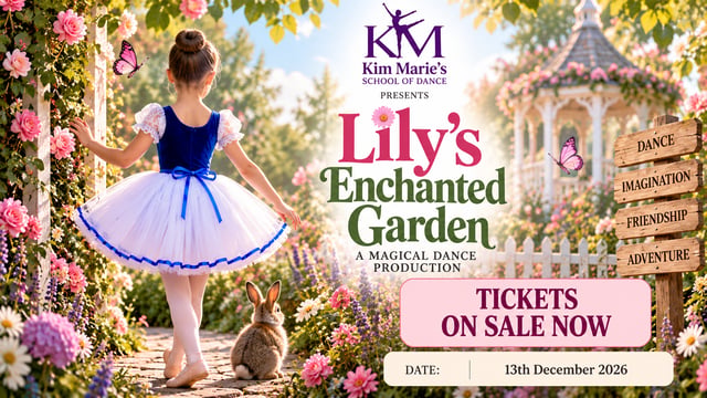 Kim Marie’s School of Dance - Lily’s Enchanted Garden- Performed by Kim Marie’s School of Dance
