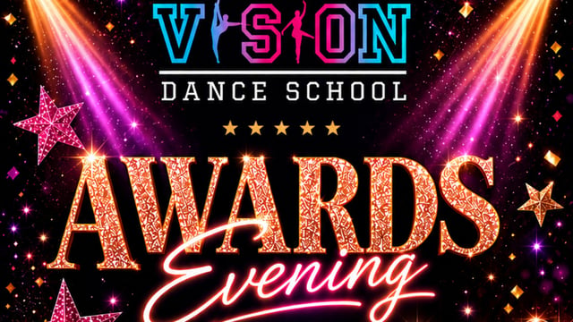 Vision Dance School Ltd - Vision Dance School Awards Evening 2027