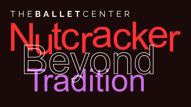 The Ballet Center - Nutcracker Beyond Tradition