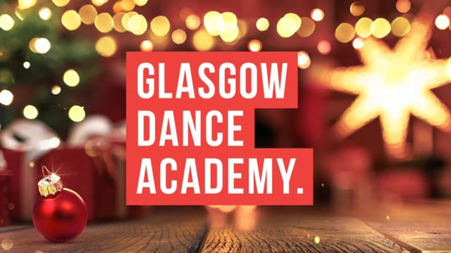 Glasgow Dance Academy - Glasgow Dance Academy Festive Presentation 2026
