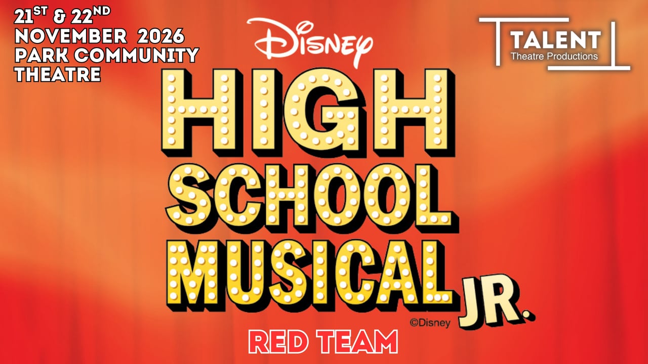 Disney's High School Musical JR (RED TEAM)